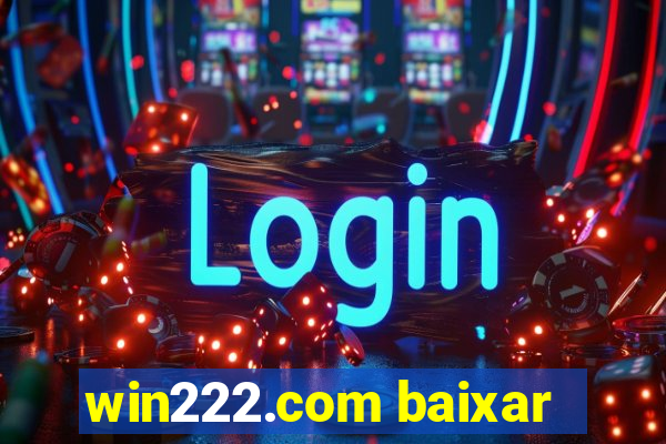 win222.com baixar